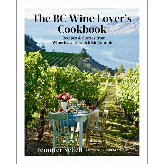 The BC Wine Lover's Cookbook, (Hardcover)