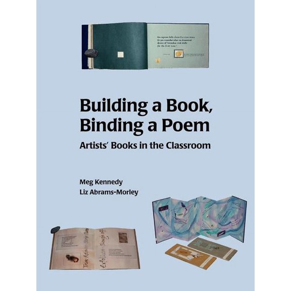 Building a Book, Binding a Poem, (Paperback)