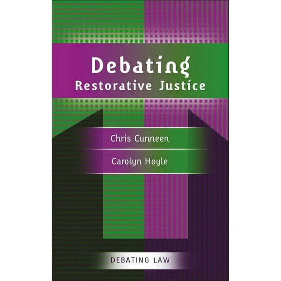 Debating Law Debating Restorative Justice, Book 1, (Paperback)