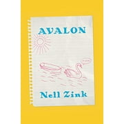Avalon (Hardcover) by Nell Zink