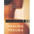 thumbnail image 1 of Healing Trauma, Peter A. Levine Produit en Matériaux Mixtes, 1 of 2