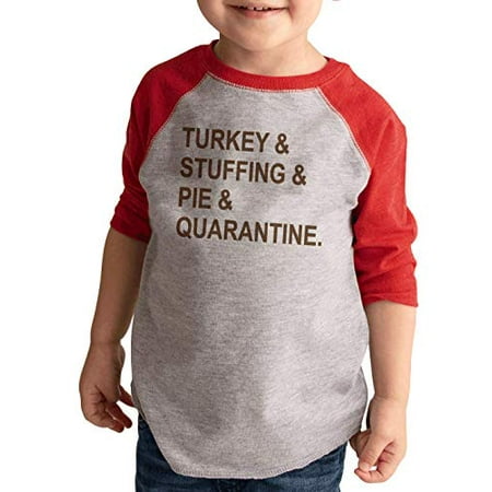 

7 ate 9 Apparel Kids Turkey & Stuffing & Pie & Quarantine Raglan Red