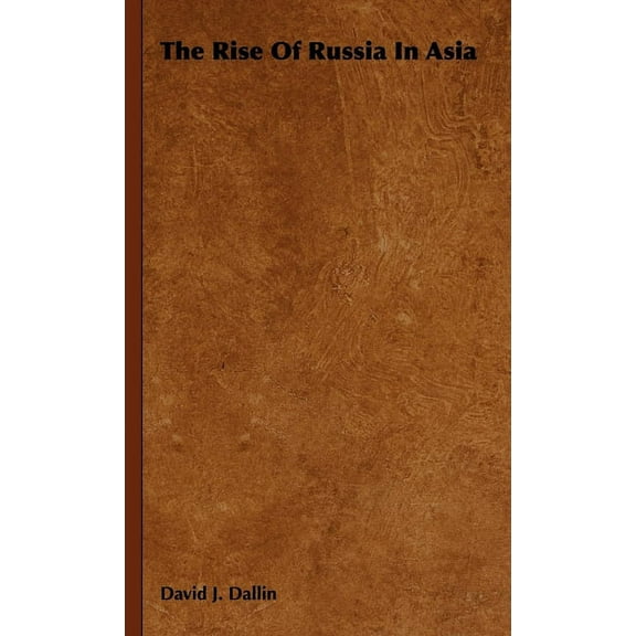 The Rise of Russia in Asia, (Paperback)