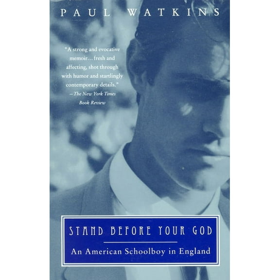 Stand Before Your God: An American Schoolboy in England, (Paperback)