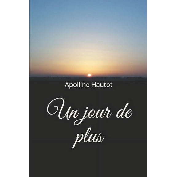Un jour de plus, (Paperback)