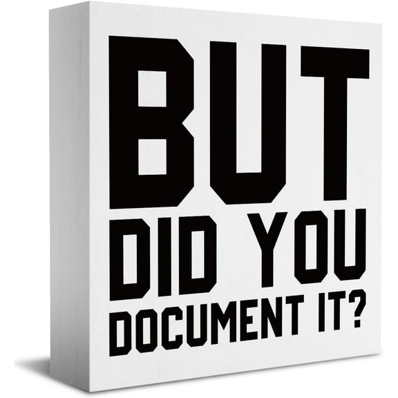 Zomyto 5"x5" Funny Office Gifts for Coworkers Rustic But Did You Document It Wooden Box Sign Home Office Desk Decor Boss Day Coworker HR Gifts for Boss Human Resources Shelf Table Wall Decor