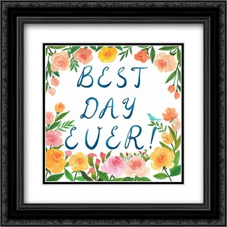 Best Day Ever! 2x Matted 20x20 Black Ornate Framed Art Print by Lings (Best Photography Workshops 2019)
