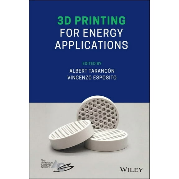 3D Printing for Energy Applications, (Hardcover)