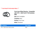 thumbnail image 2 of Front Inner Wheel Bearing - Compatible with 1975 - 2002 Ford E-150 Econoline RWD 1976 1977 1978 1979 1980 1981 1982 1983 1984 1985 1986 1987 1988 1989 1990 1991 1992 1993 1994 1995 1996 1997 1998, 2 of 2