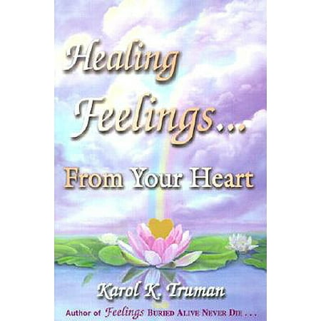 Healing Feelings...from Your Heart