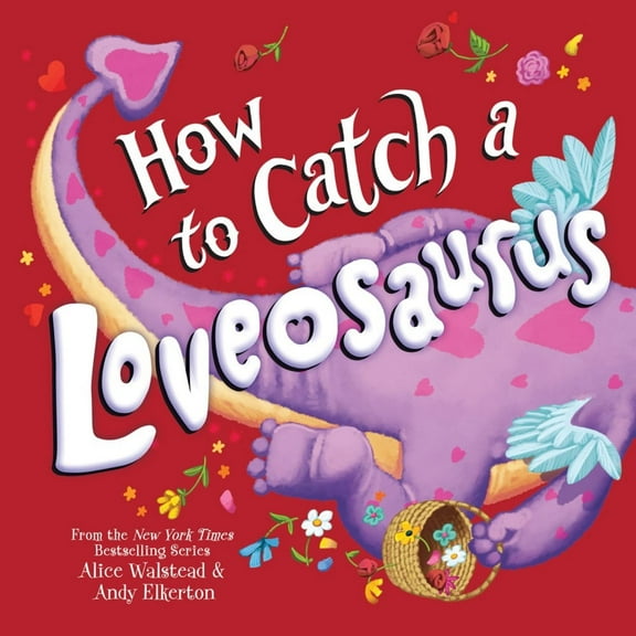 How to Catch a Loveosaurus (Hardcover)