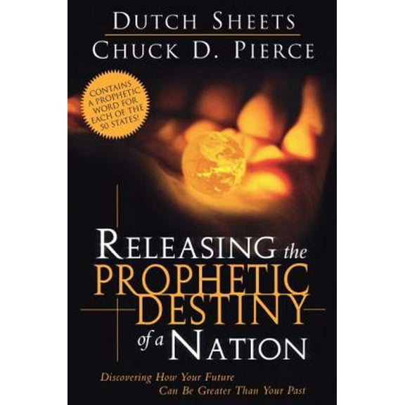 Pre-Owned Releasing the Prophetic Destiny of a Nation (Paperback) 0768422841 9780768422849