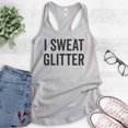 thumbnail image 2 of I Sweat Glitter Tank Top, Ladies Racerback Tank Top, Workout Tank, Exercise Tank, Glitter Tank, Silver Gray, Large, 2 of 3
