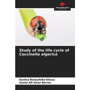 Study of the life cycle of Coccinella algerica (Paperback)