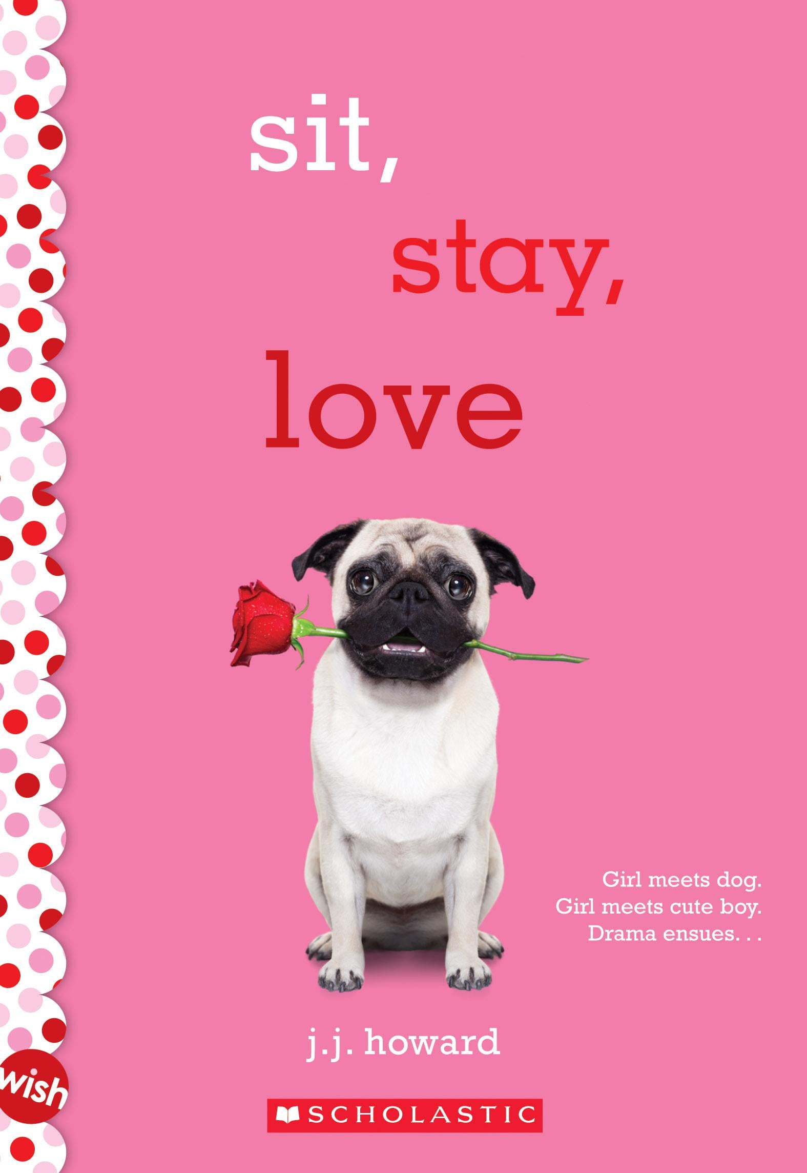 sit stay love a wish novel sit stay love a wish novel