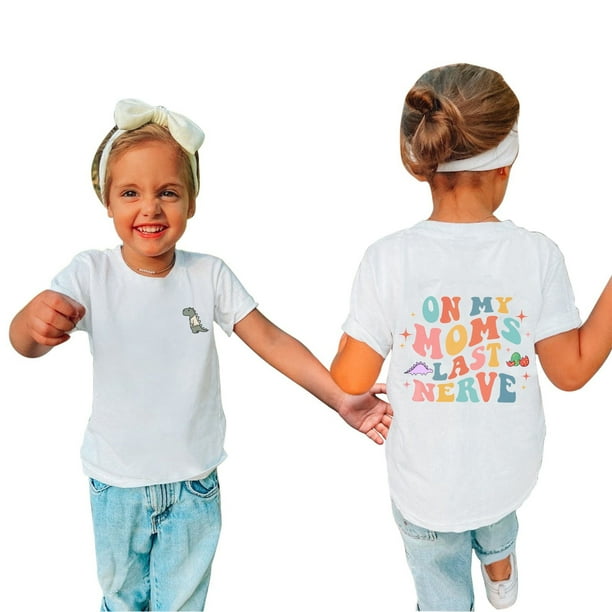 Gibobby Tirantes Para Camisa On Moms Last Nerve Funny Last Never Camiseta Regalo del dia de la Camiseta de moda para ninos Camiseta para Top Camiseta para ninos pequenos Blanco 9 10 Anos