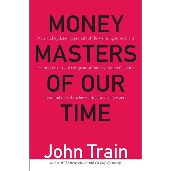 Pre-Owned Money Masters of Our Time (Paperback) 0887309704 9780887309700