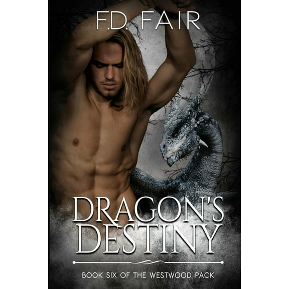 Dragon's Destiny: A Fated Mate Paranormal Romance (Paperback) by F D Fair