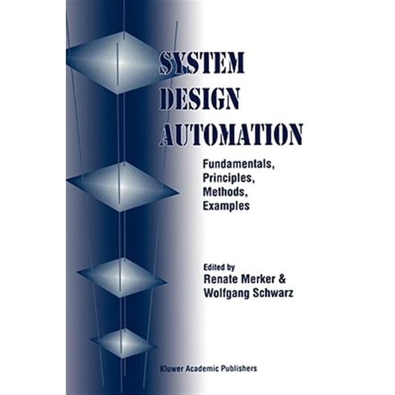 Pre-Owned System Design Automation: Fundamentals, Principles, Methods, Examples (Hardcover)