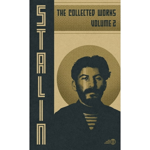 Collected Works of Josef Stalin: Volume 2, (Hardcover)