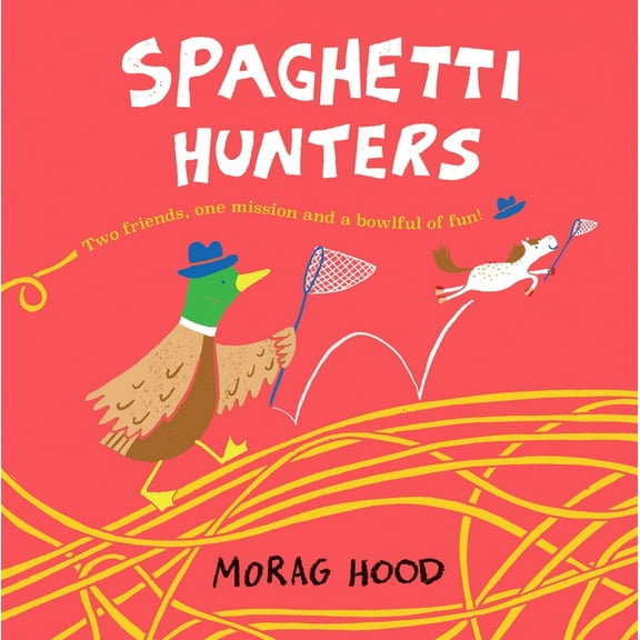 Spaghetti Hunters: A Duck and Tiny Horse Adventure, (Paperback)