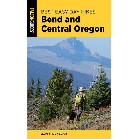 Best Easy Day Hikes Best Easy Day Hikes Bend and Central Oregon, (Paperback)