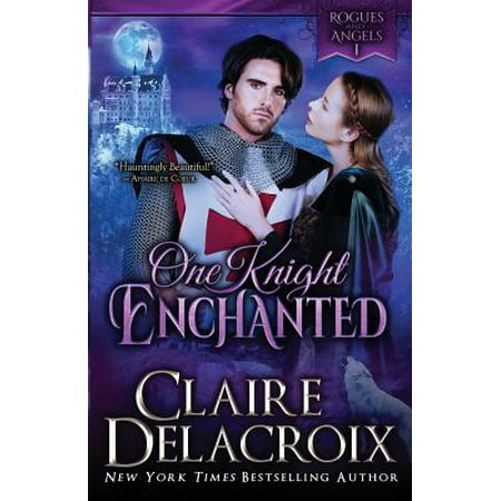 Rogues & Angels: One Knight Enchanted: A Medieval Romance (Best Medieval Historical Romance Novels)