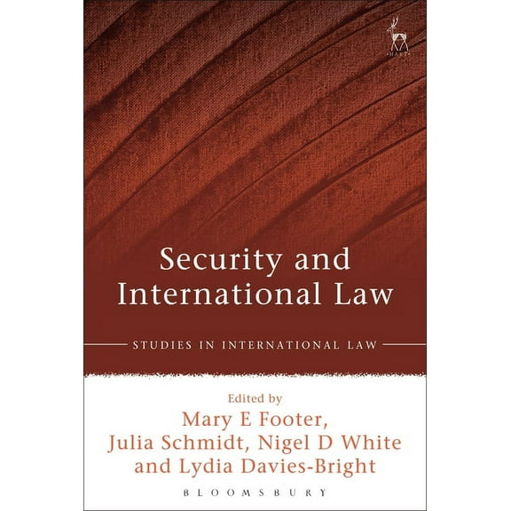 Studies in International Law Security and International Law, Book 58, (Hardcover)