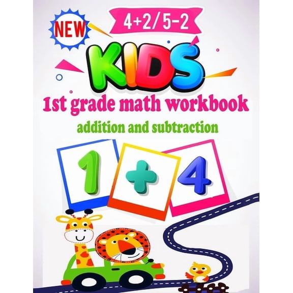 1st Grade Math Workbook Addition and Subtraction: Preschool Math Workbook for Toddlers Ages 2-4. Beginner Math Preschool, (Paperback)