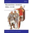 thumbnail image 1 of Pre-Owned Byzantine Armies 886-1118 (Paperback) 0850453062 9780850453065, 1 of 1