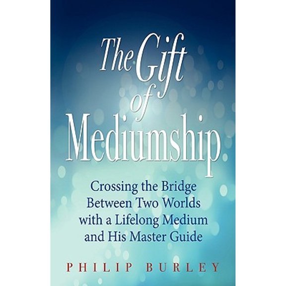 The Gift of Mediumship, (Paperback)