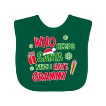 Inktastic Who Needs Santa when I Have Grammy Boys or Girls Baby Bib