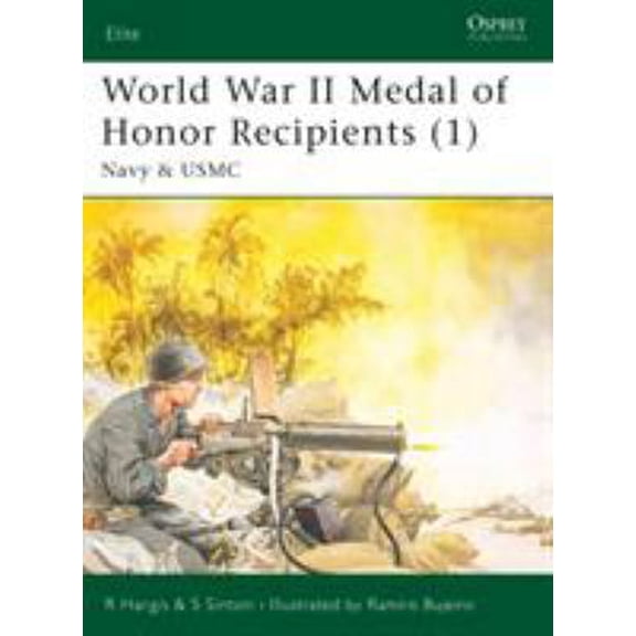 Pre-Owned World War II Medal of Honor Recipients (1): Navy & USMC (Paperback) 1841766135 9781841766133