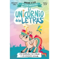 El Unicornio de las Letras Una LibÃ©lula Sin Volar Y Un Invento Genial. Aprender a Leer Con MayÃºsculas (a Partir de 5 AÃ±os) / A Flightless Dragonfly, (Paperback)