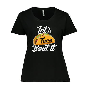 Inktastic Lets Taco Bout It Women's Plus Size T-Shirt