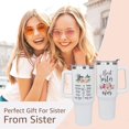 thumbnail image 5 of Sister Gifts For Sisters -Sister Gift 40oz Tumbler With Handle And Straw Christmas Birthday Gift Ideas for Sister Gift for Sister Cup-Christmas Birthday Gifts For Women, BFF,Coworker, 5 of 6