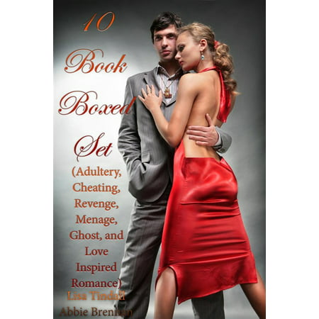 10 Book Boxed Set (Adultery, Cheating, Revenge, Menage, Ghost, and Love Inspired Romance) -