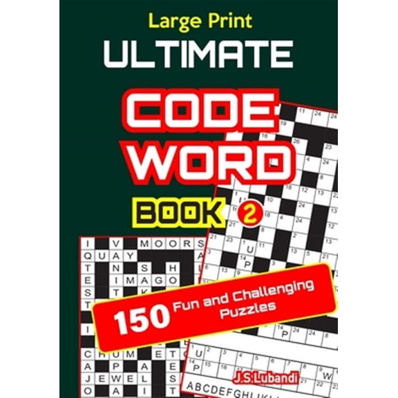 150 Fun and Challenging Puzzles of 13 by 15 Grid: Large Print ULTIMATE CODEWORD Book 2 (Paperback)(Large Print)