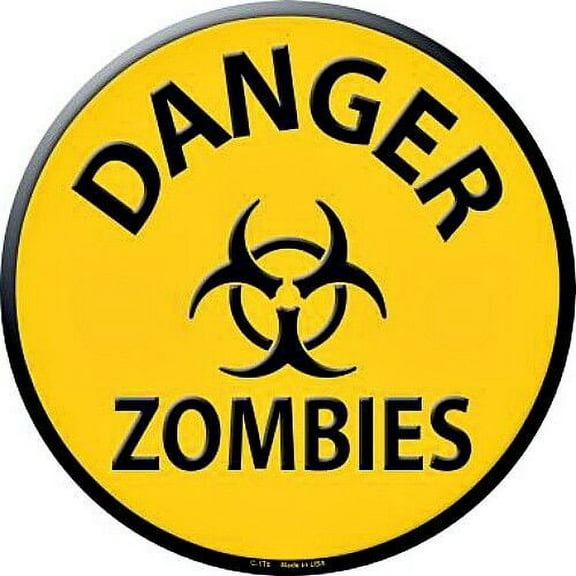 Danger Zombies Round Metal Sign Sci-Fi Man Cave Biohazard Novelty Home Decor Size: 12 x 12 inch