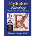 thumbnail image 1 of Pre-Owned Alphabet Stitchery by Hand and Machine (Creative Machine Arts) (Paperback) 0801985277 9780801985270, 1 of 1