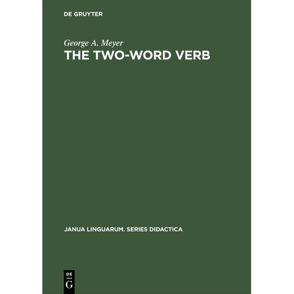 Janua Linguarum. Series Didactica The Two-Word Verb, Book 19, (Hardcover)