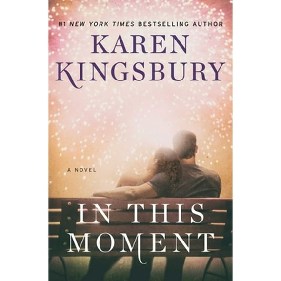 Pre-Owned In This Moment (Paperback) by Karen Kingsbury