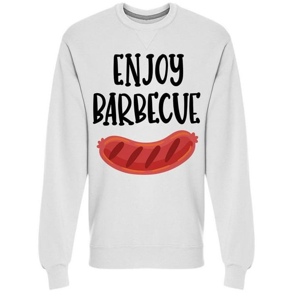 Enjoy Barbecue Sweatshirt Men -Image by Shutterstock, Male XX-Large
