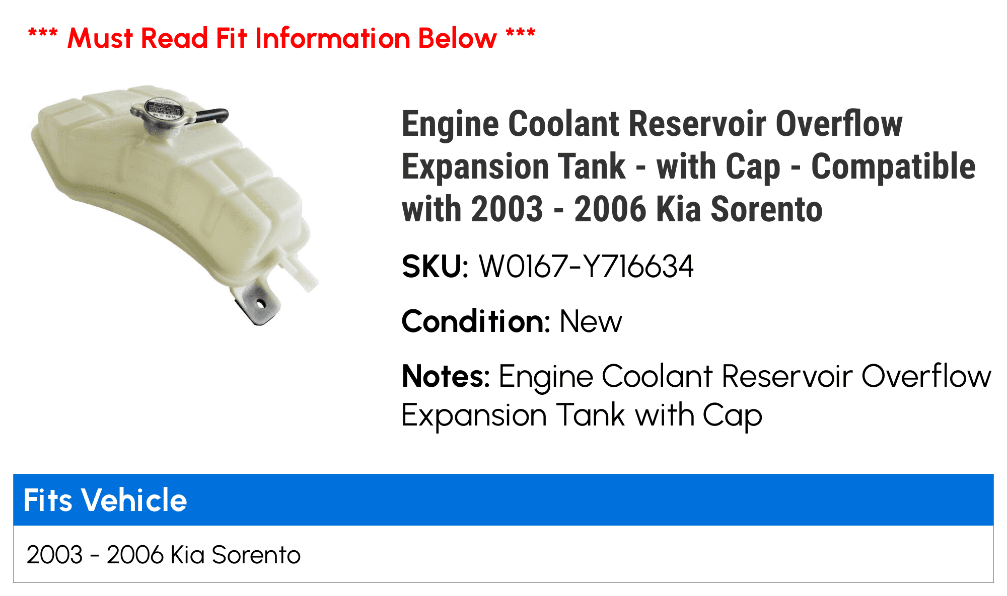 Engine Coolant Reservoir Overflow Expansion Tank - with Cap - Compatible with 2003 - 2006 Kia Sorento 2004 2005