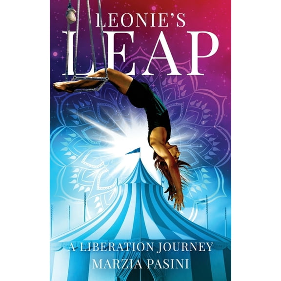 Leonie's Leap: A Liberation Journey, (Paperback)