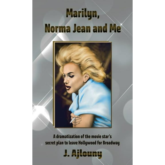 Marilyn, Norma Jean and Me (Hardcover)