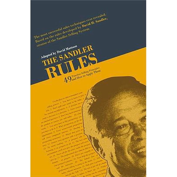 Pre-Owned The Sandler Rules: 49 Timeless Selling Principles and How to Apply Them (Hardcover) 0982255489 9780982255483