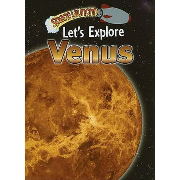 Pre-Owned Let's Explore Venus (Space Launch!) (Paperback) 0836881354 9780836881356