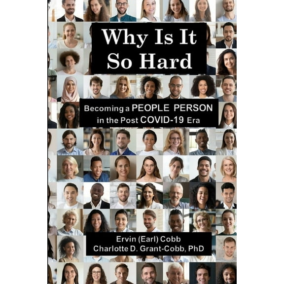 Richer Life, LLC: Why Is It So Hard: Becoming A People Person in the Post COVID-19 Era (Paperback)