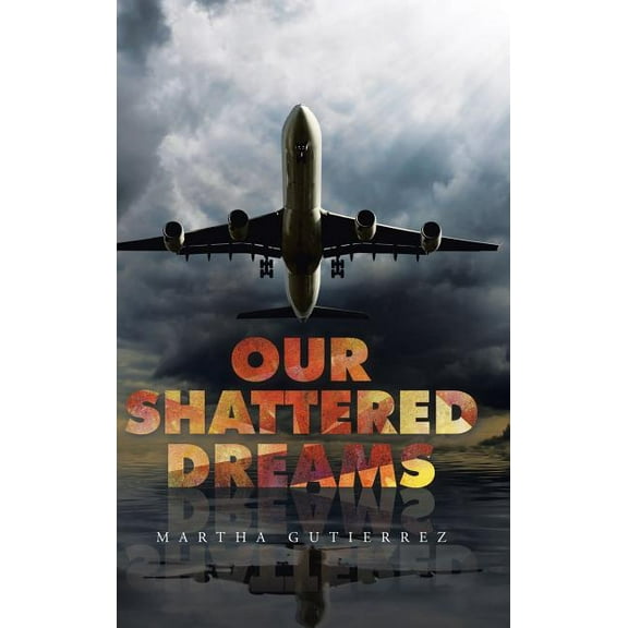 Our Shattered Dreams